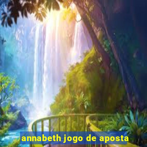 annabeth jogo de aposta