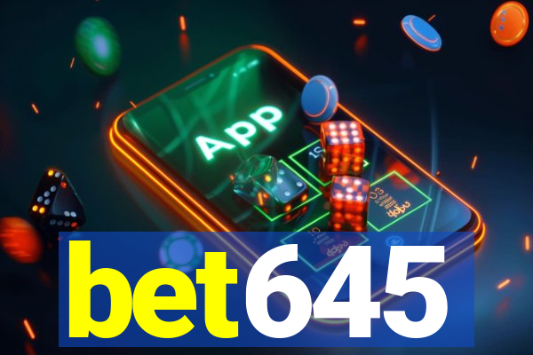 bet645