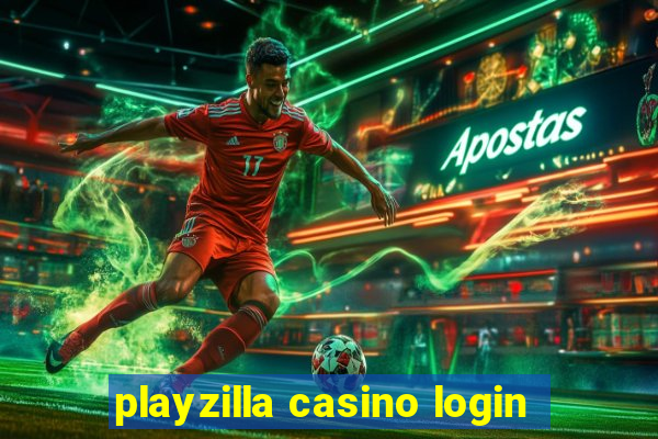 playzilla casino login