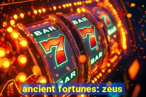 ancient fortunes: zeus