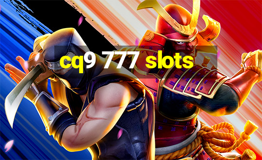 cq9 777 slots