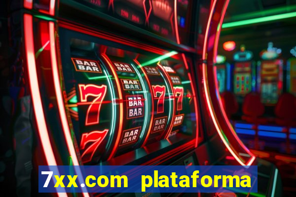 7xx.com plataforma de jogos