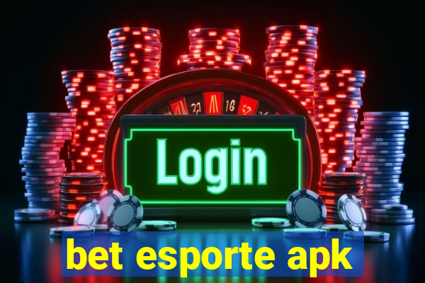 bet esporte apk