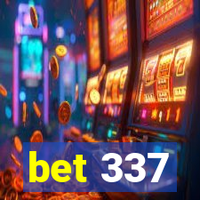 bet 337