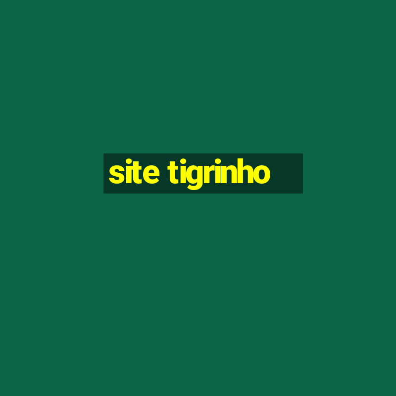 site tigrinho