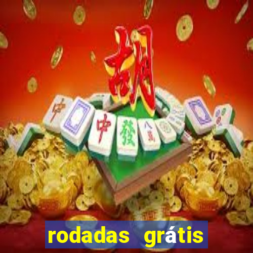 rodadas grátis hoje cassino