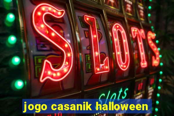 jogo casanik halloween