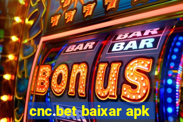 cnc.bet baixar apk