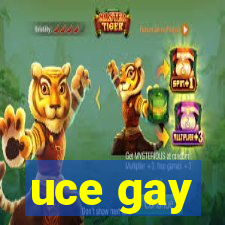 uce gay