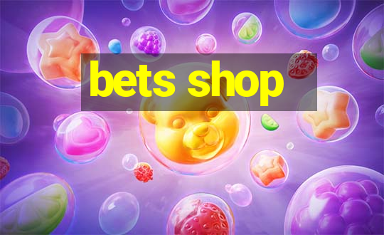 bets shop