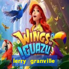 lerry granville reclame aqui