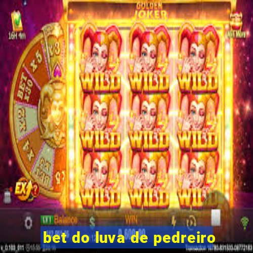 bet do luva de pedreiro