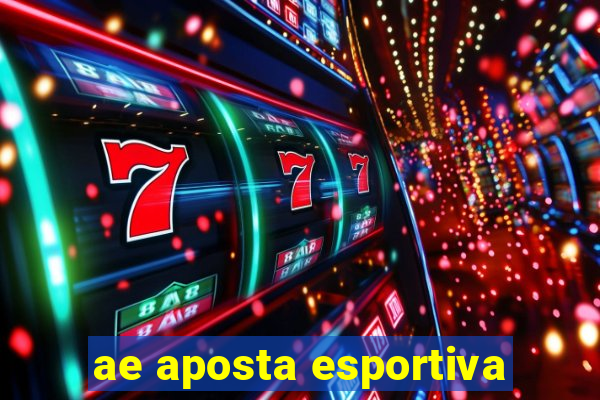 ae aposta esportiva