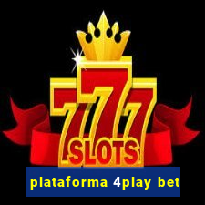 plataforma 4play bet