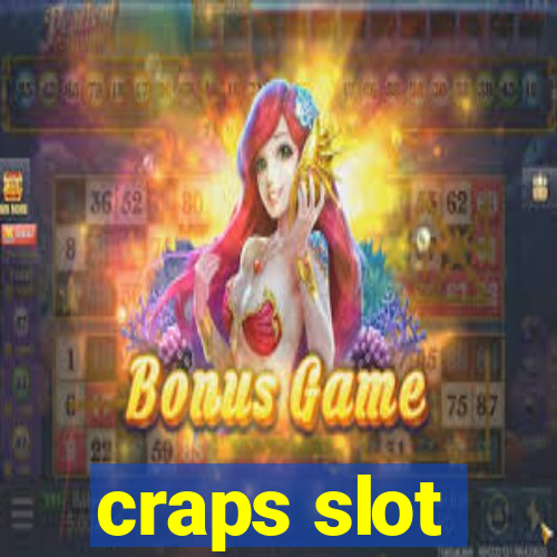 craps slot