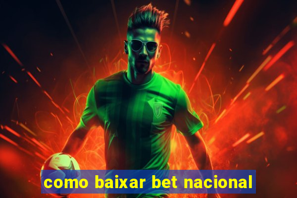 como baixar bet nacional