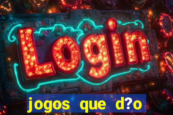 jogos que d?o b?nus grátis