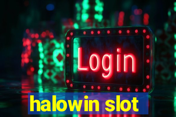 halowin slot