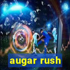 augar rush