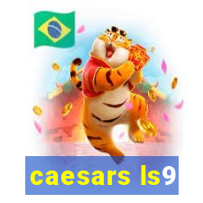 caesars ls9