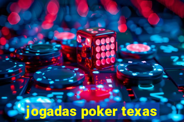 jogadas poker texas