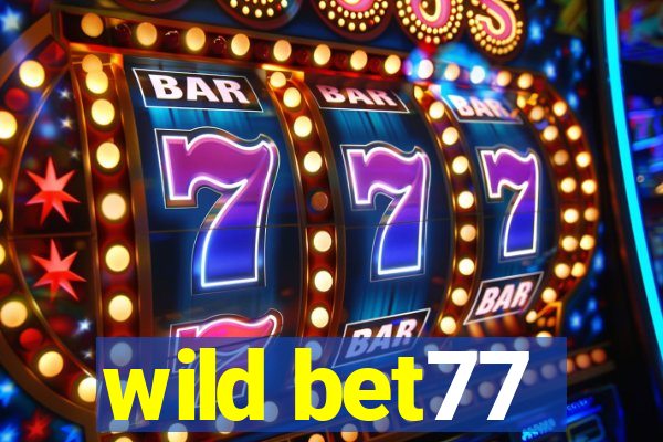 wild bet77