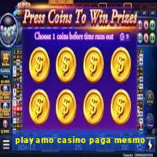 playamo casino paga mesmo