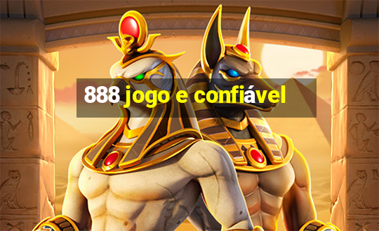 888 jogo e confiável