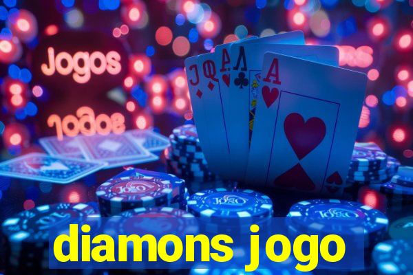 diamons jogo