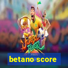 betano score