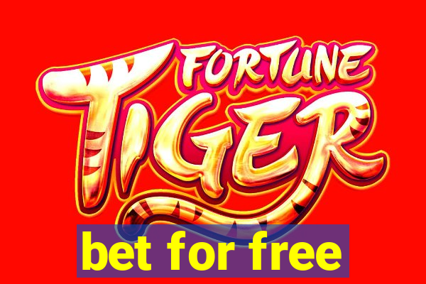 bet for free