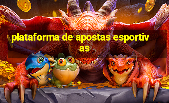 plataforma de apostas esportivas