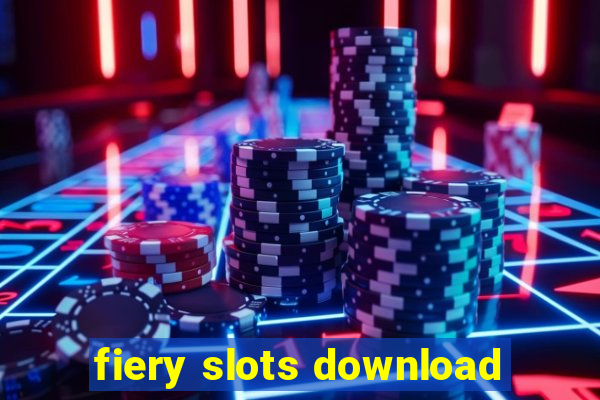 fiery slots download