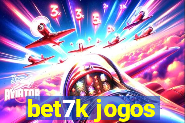 bet7k jogos