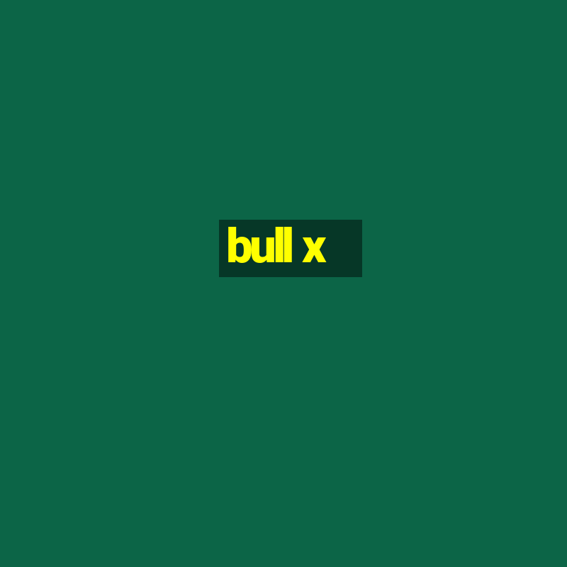 bull x