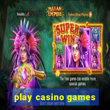 play casino games