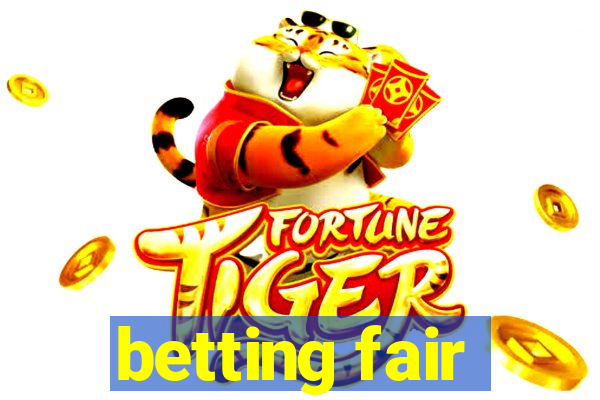 betting fair