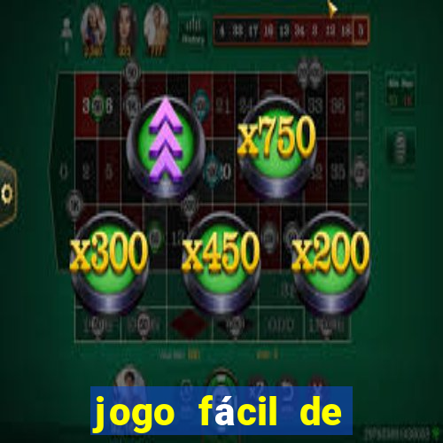 jogo fácil de ganhar dinheiro