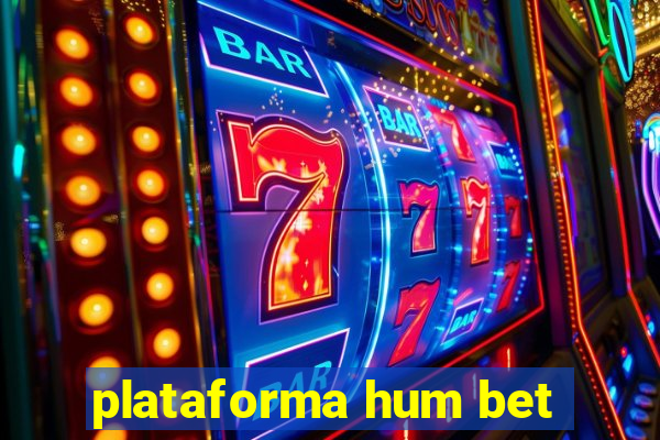 plataforma hum bet