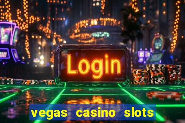 vegas casino slots - mega win