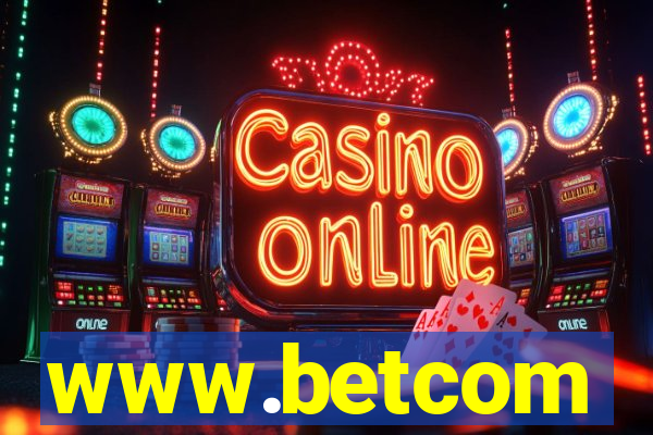 www.betcom