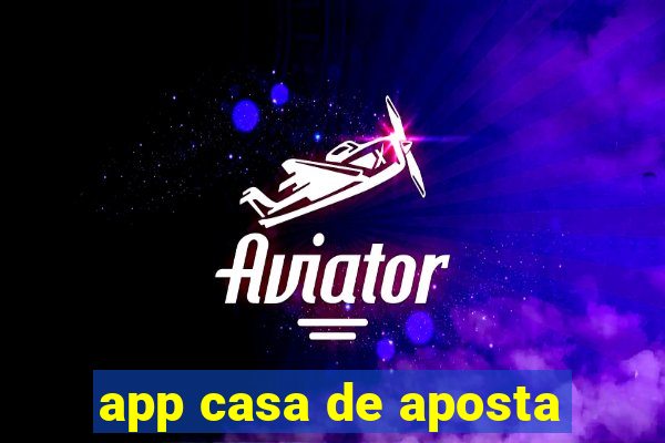 app casa de aposta