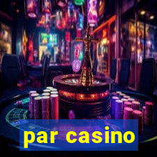 par casino