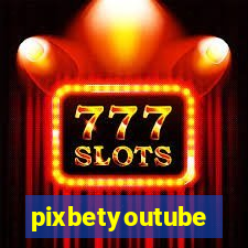 pixbetyoutube