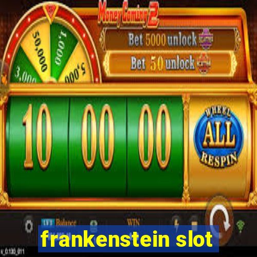 frankenstein slot