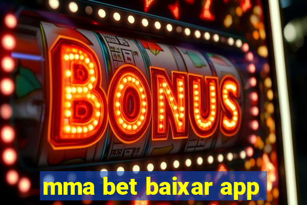 mma bet baixar app