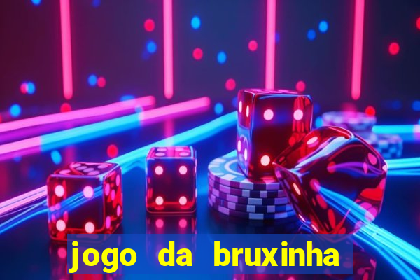 jogo da bruxinha que ganha dinheiro