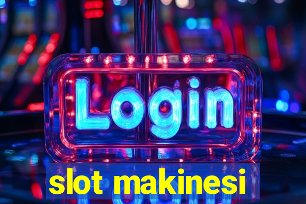 slot makinesi