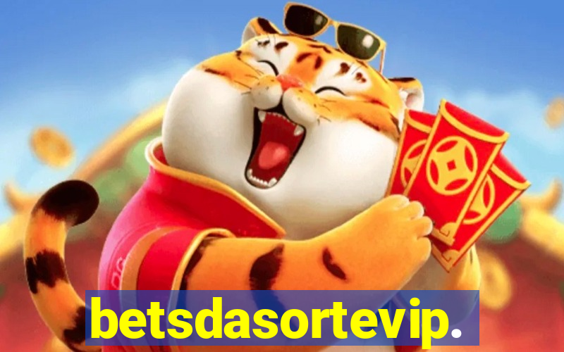 betsdasortevip.com