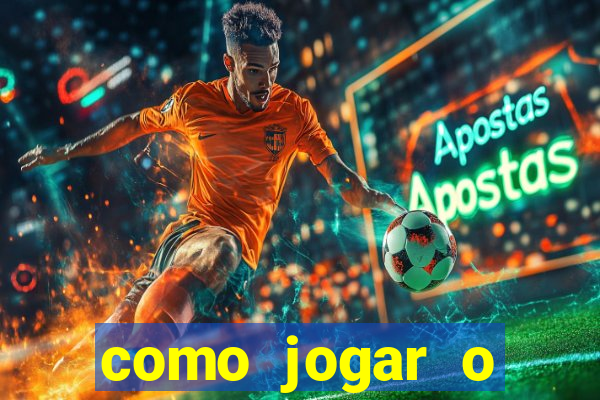 como jogar o tigrinho e ganhar